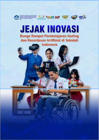 Jejak Inovasi Bunga Rampai Pembelajaran Koding dan Kecerdasan Artifisial di Sekolah Indonesia
