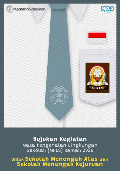 RUJUKAN KEGIATAN MASA PENGENALAN LINGKUNGAN SEKOLAH 